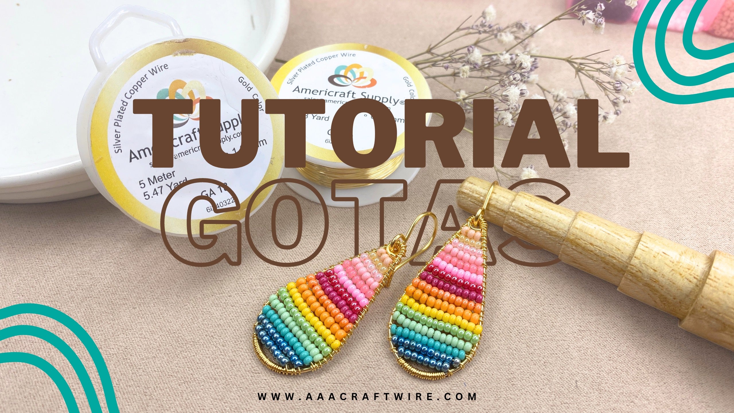 Tutorial Gota de Alambre # 18 con Americraft Supply